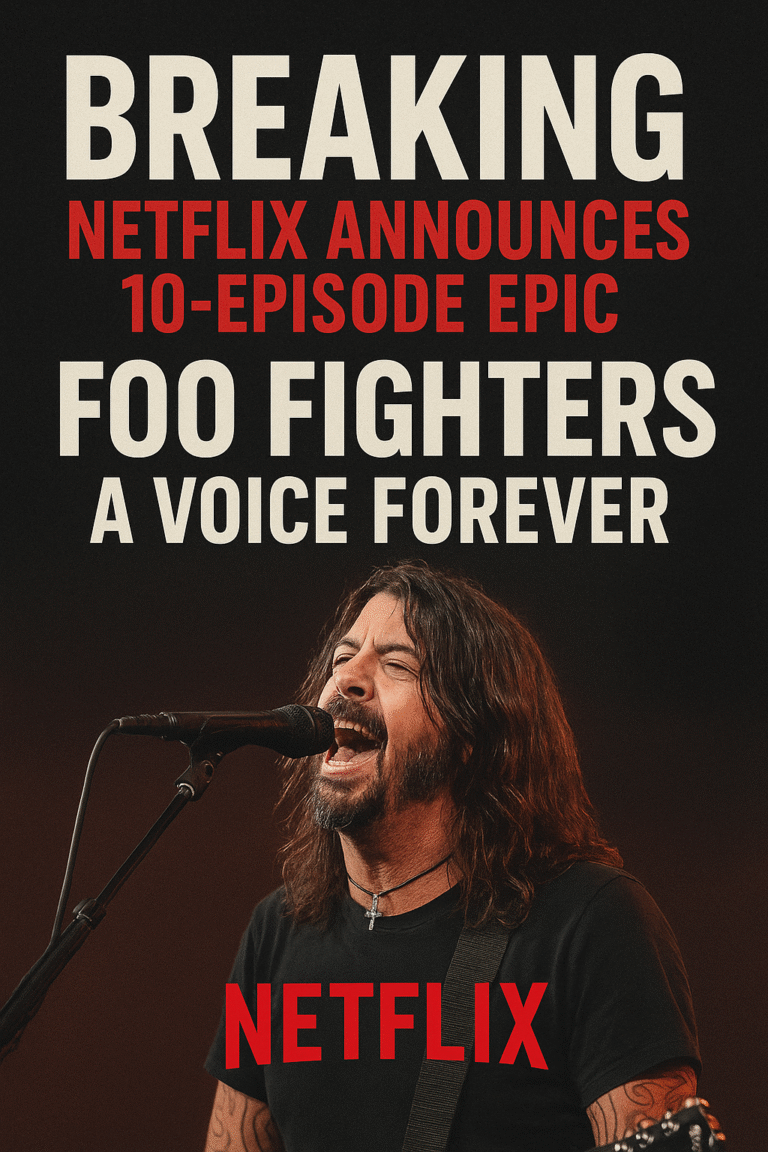 BREAKING: Netflix Announces 10-Episode Epic on Foo Fighters — “A VOICE FOREVER”