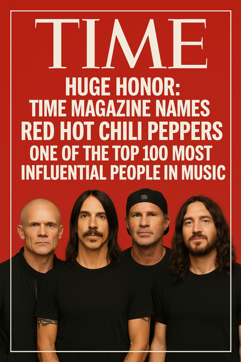 HUGE HONOR: TIME Magazine Names Red Hot Chili Peppers One of the Top 100 Most Influential People in Music