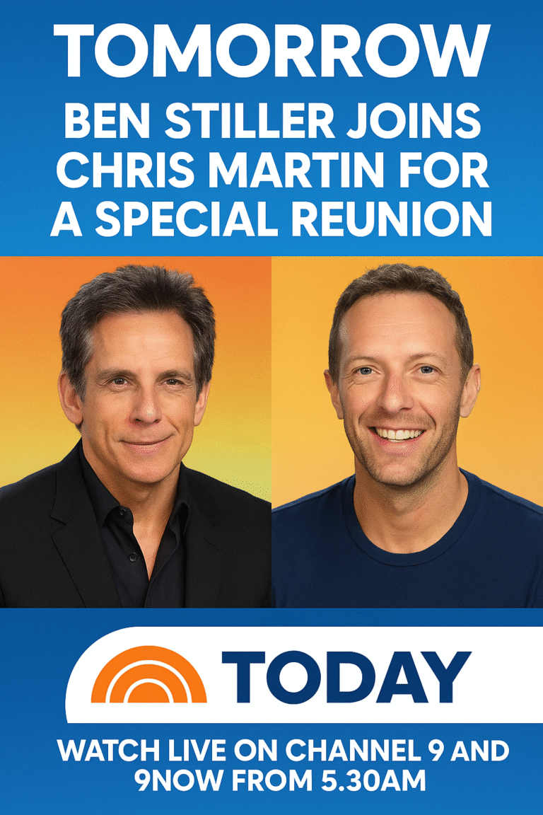TOMORROW: Ben Stiller Joins Chris Martin for a Special Reunion on Channel 9’s Today Show!